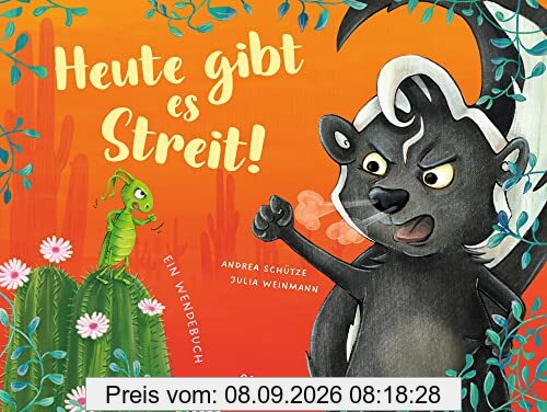 Heute gibt es Streit! Vertragen find ich gut!: Ein Wendebuch übers Streiten und wieder Vertragen für Kinder ab 4 Jahren (Mein Gefühl - Dein Gefühl)
