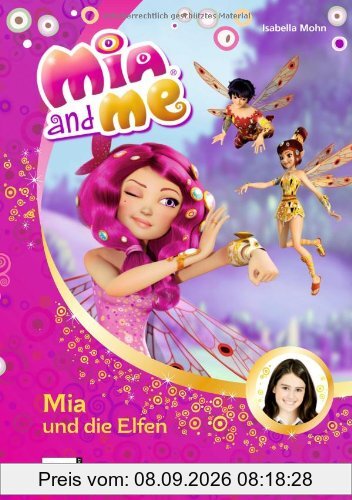 Mia and me, Band 01: Mia und die Elfen