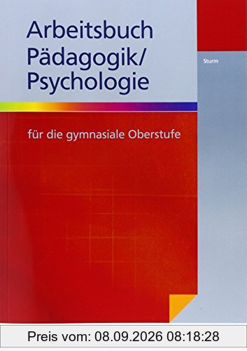Pädagogik / Psychologie für die gymnasiale Oberstufe: Arbeitsbuch