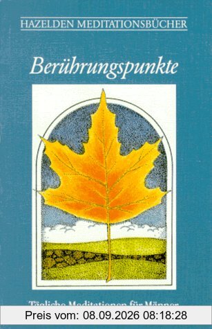 Berührungspunkte - Tägliche Meditationen für Männer