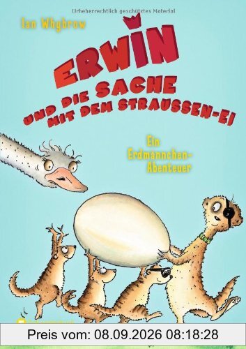 Erwin und die Sache mit dem Straußen-Ei - Ein Erdmännchen-Abenteuer