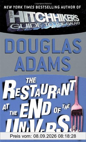 The Restaurant at the End of the Universe (Hitchhiker's Trilogy)