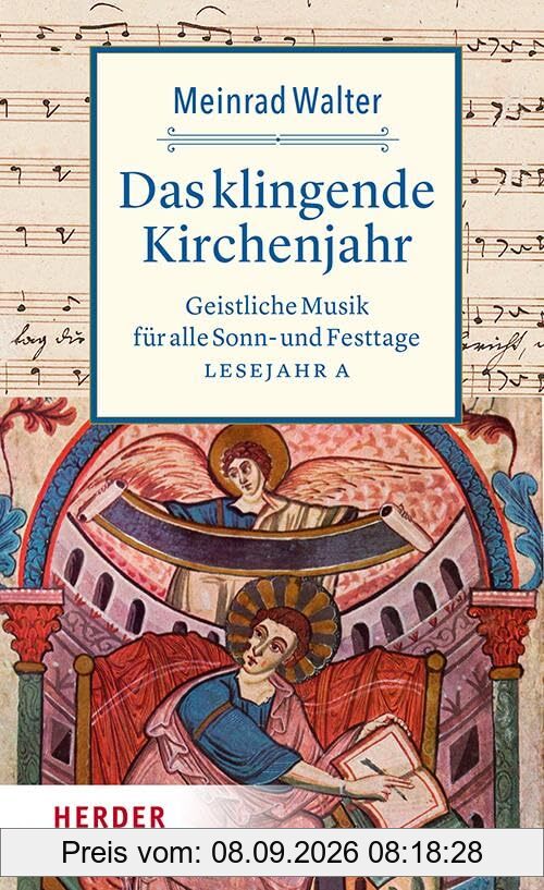 Das klingende Kirchenjahr: Geistliche Musik für alle Sonn- und Festtage. Lesejahr A