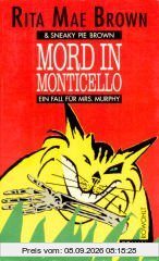 Mord in Monticello. Ein Fall für Mrs. Murphy