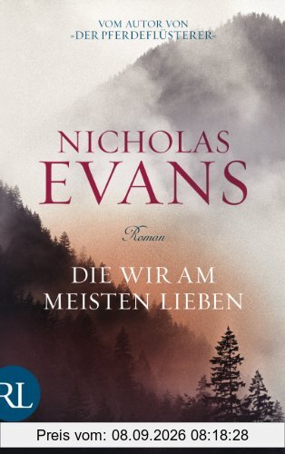 Die wir am meisten lieben: Roman