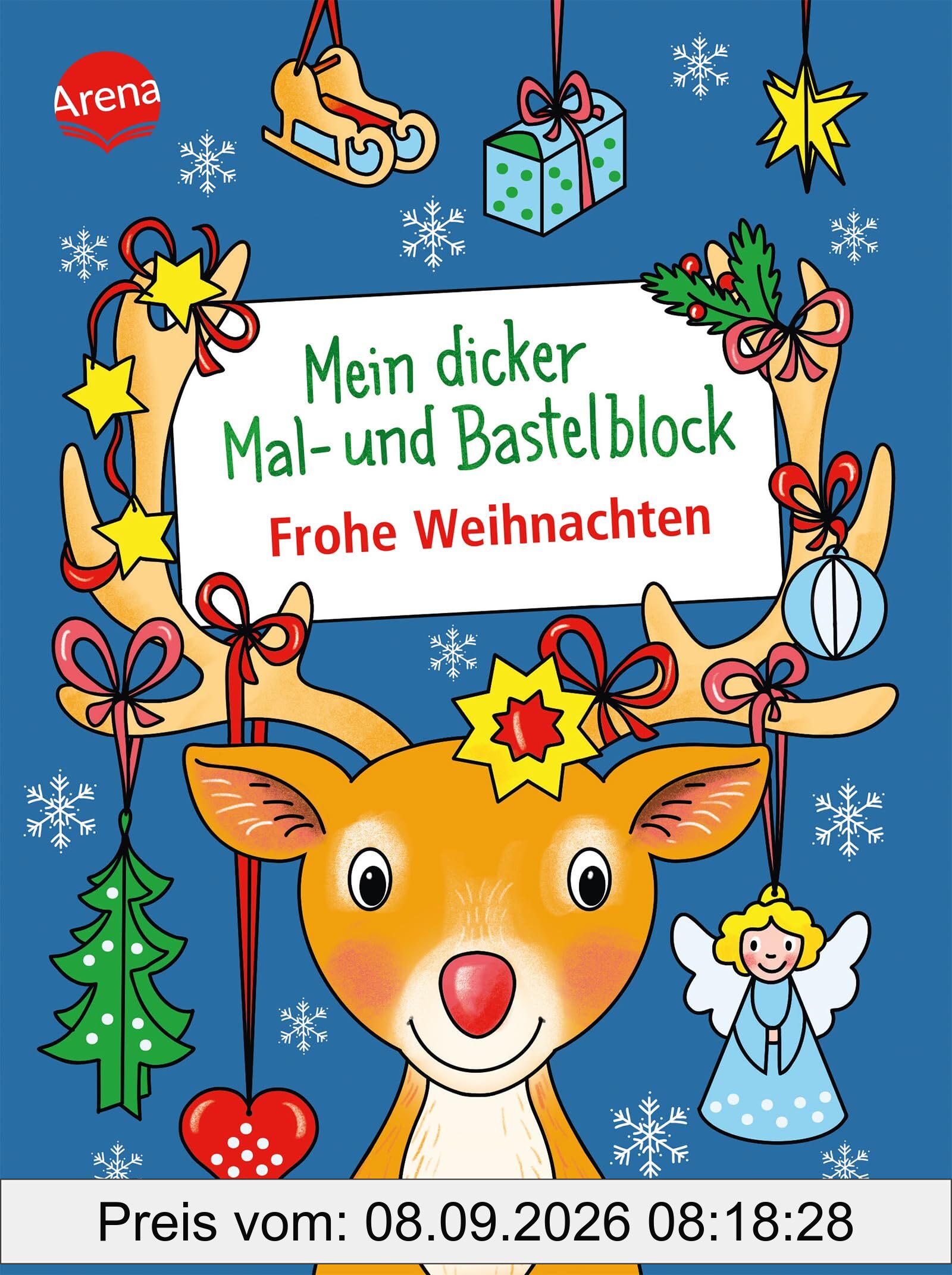 Mein dicker Mal- und Bastelblock. Frohe Weihnachten: Über 60 Mal- und Bastelideen für die Weihnachtszeit, für Kinder ab 4 (Mal- und Bastelblocks)