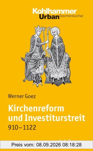 Kirchenreform und Investiturstreit 910-1122 (Urban-Taschenbucher)