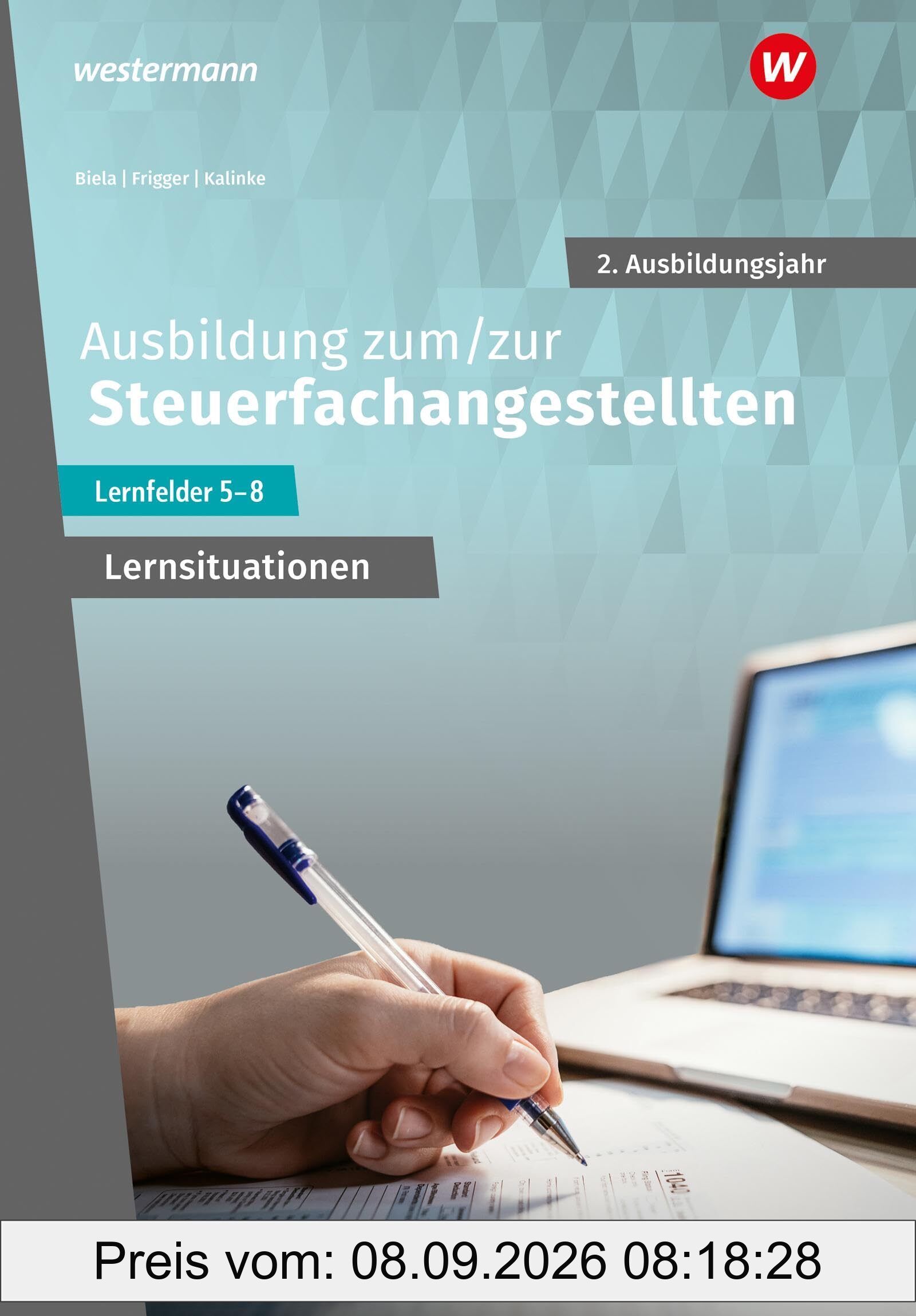 Ausbildung zum/zur Steuerfachangestellten: 2. Ausbildungsjahr Arbeitsheft mit Lernsituationen (Steuerfachangestellte nach Lernfeldern)