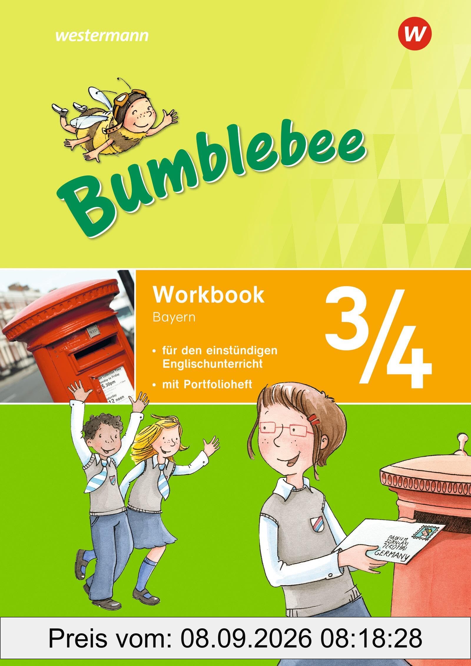 Bumblebee - Ausgabe 2015 für das 3. / 4. Schuljahr in Bayern: Workbook 3/4 (für einstündigen Englischunterricht): Ausgabe 2015 (für einstündigen ... 2015 für das 3. / 4. Schuljahr in Bayern)