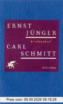 Ernst Jünger / Carl Schmitt Briefwechsel 1930 - 1983