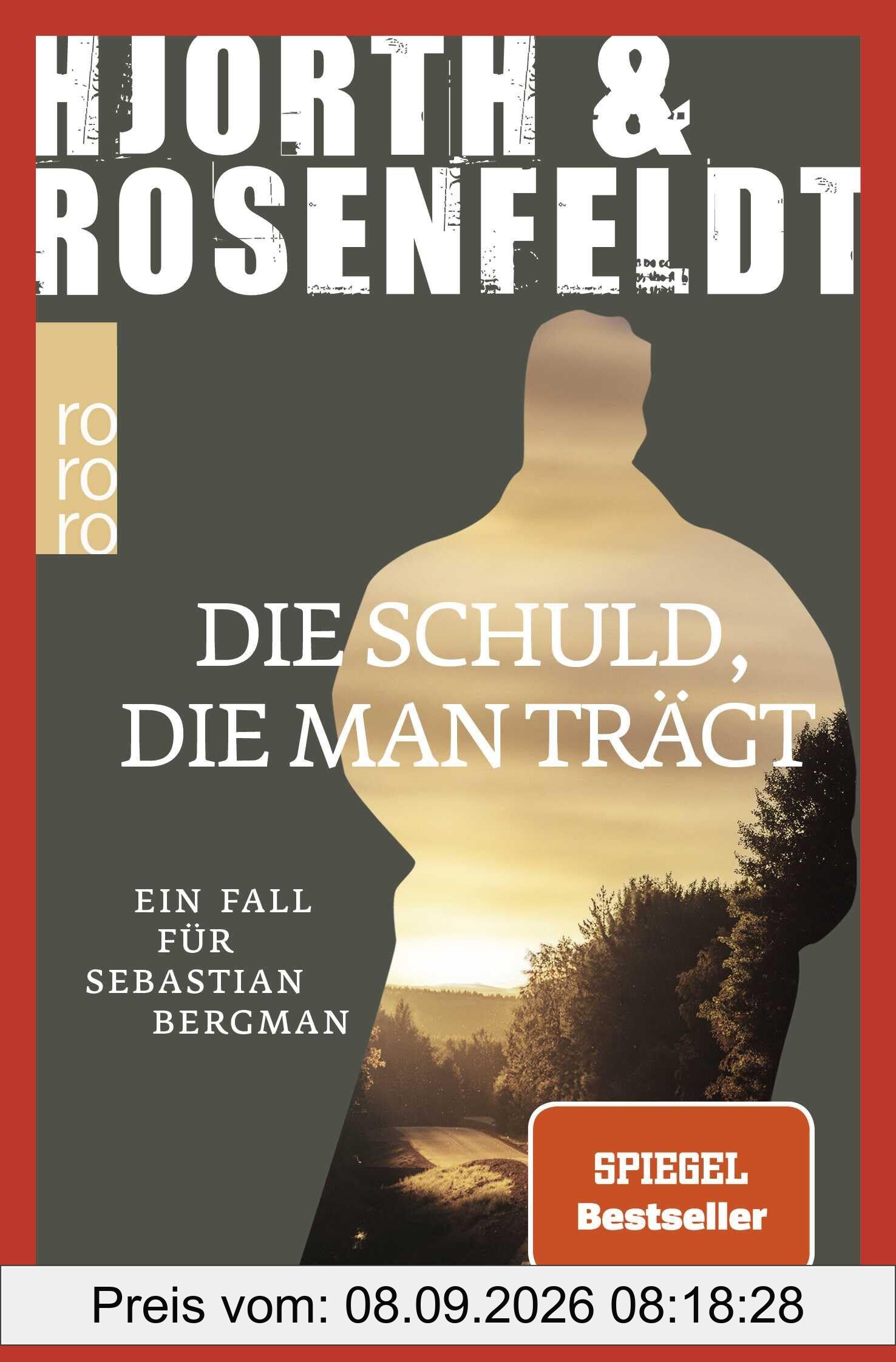 Die Schuld, die man trägt: Ein Fall für Sebastian Bergman