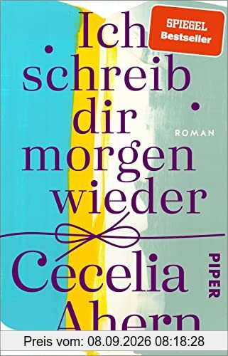 Ich schreib dir morgen wieder: Roman | Eine magische Geschichte mit einer tiefen und wahrhaftigen Botschaft