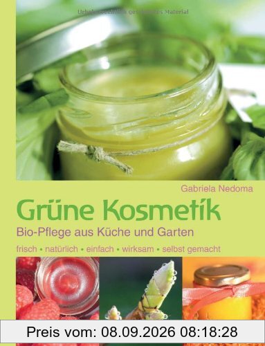 Grüne Kosmetik: Bio-Pflege aus Küche und Garten