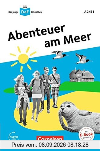 Die junge DaF-Bibliothek: A2/B1 - Abenteuer am Meer: Lektüre mit Audios online