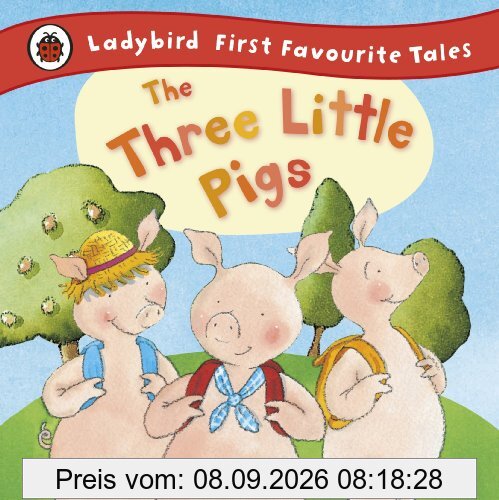 The Three Little Pigs: Ladybird First Favourite Tales