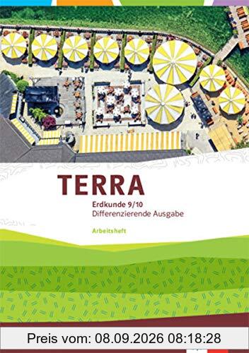 TERRA Erdkunde 9/10. Differenzierende Ausgabe Niedersachsen: Arbeitsheft Klasse 9/10 (TERRA Erdkunde. Differenzierende Ausgabe für Niedersachsen ab 2019)
