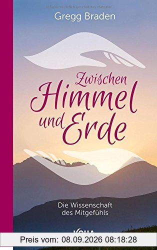 Zwischen Himmel und Erde - Die Wissenschaft des Mitgefühls