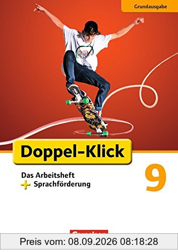 Doppel-Klick - Grundausgabe: 9. Schuljahr - Das Arbeitsheft plus Sprachförderung
