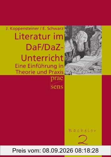 Literatur im DaF/DaZ-Unterricht: Eine Einführung in Theorie und Praxis