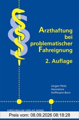 Arzthaftung bei problematischer Fahreignung