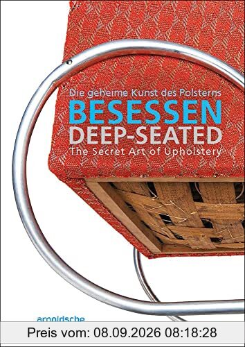 Deep-Seated The Secret Art of Upholstery