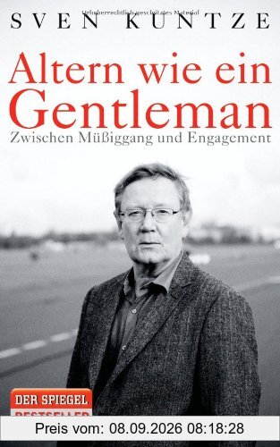 Altern wie ein Gentleman: Zwischen Müßiggang und Engagement