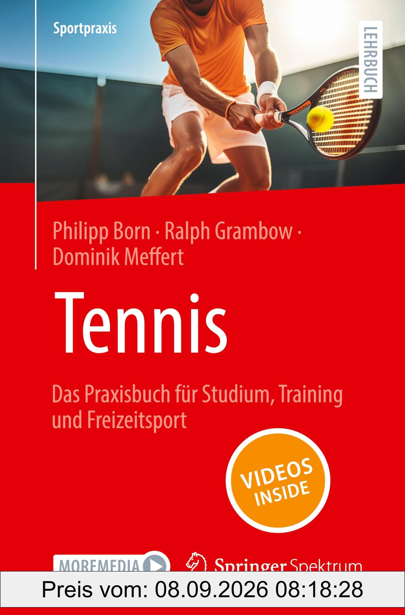 Tennis – Das Praxisbuch für Studium, Training und Freizeitsport (Sportpraxis)