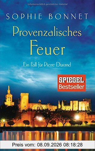 Provenzalisches Feuer: Ein Fall für Pierre Durand (Die Pierre Durand Bände, Band 4)