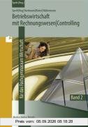 Betriebswirtschaft mit Rechnungswesen/Controlling 2. Fachgymnasium Wirtschaft. Schuljahrgang 12. Niedersachsen