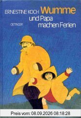 Wumme und Papa machen Ferien