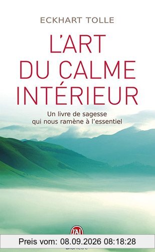 L'art du calme intérieur : à l'écoute de sa nature essentielle
