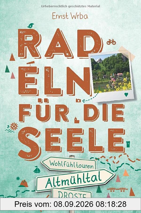 Altmühltal. Radeln für die Seele: Wohlfühltouren