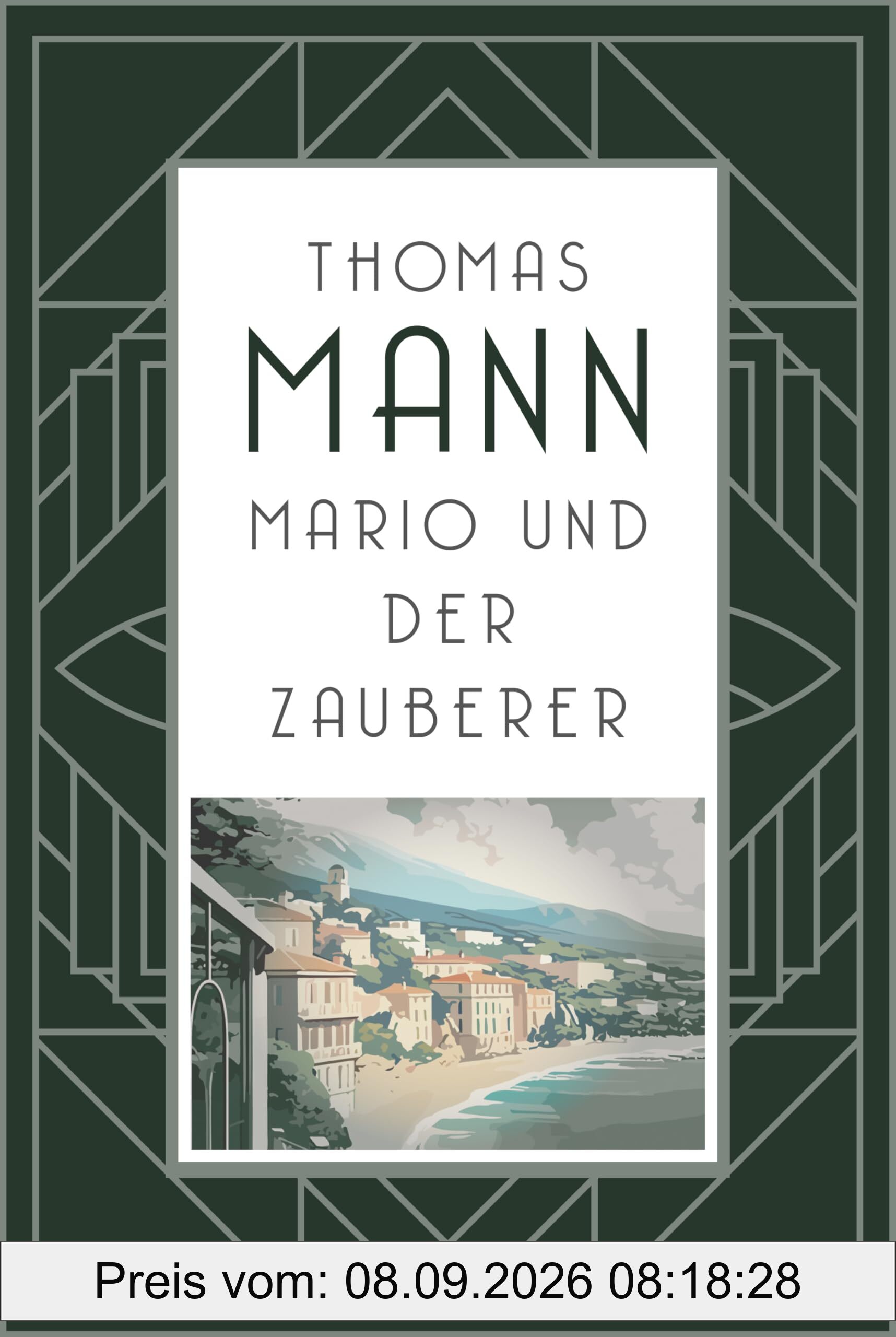 Mario und der Zauberer: Manns antifaschistische Novelle aus dem Italien Mussolinis