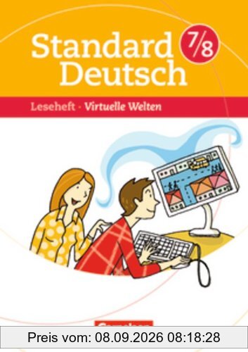 Standard Deutsch: 7./8. Schuljahr - Virtuelle Welten: Leseheft mit Lösungen
