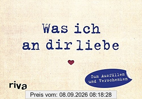 Was ich an dir liebe - Miniversion: Zum Ausfüllen und Verschenken