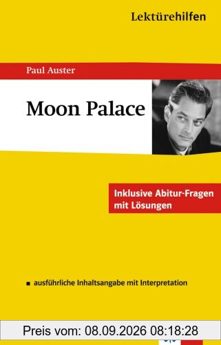 Lektürehilfen Englisch. Moon Palace: Ausführliche Inhaltsangabe mit Interpretation. Inklusive Abitur-Fragen mit Lösungen