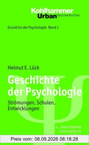 Geschichte der Psychologie: Strömungen, Schulen, Entwicklungen