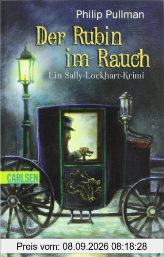 Sally Lockhart, Band 1: Der Rubin im Rauch: Ein Sally-Lockhart-Krimi