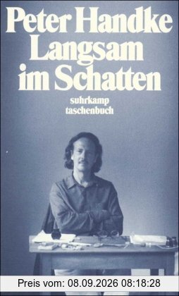 Langsam im Schatten: Gesammelte Verzettelungen 1980-1992 (suhrkamp taschenbuch)