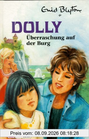 Dolly - Schulabenteuer auf der Burg: Dolly, Bd.13, Überraschung auf der Burg