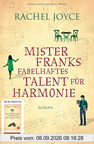 Mister Franks fabelhaftes Talent für Harmonie: Roman