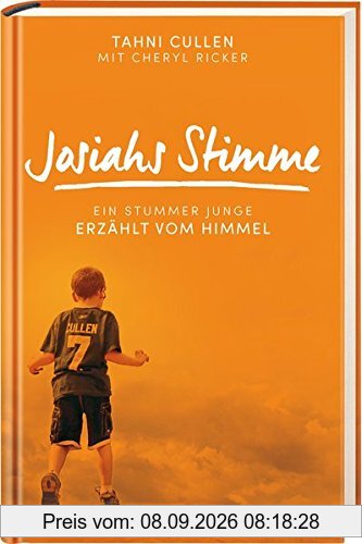 Josiahs Stimme: Ein stummer Junge erzählt vom Himmel