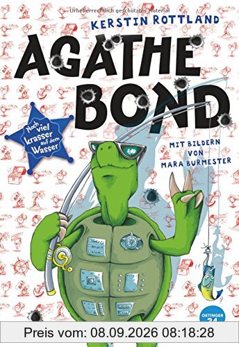 Agathe Bond. Noch viel krasser auf dem Wasser: Band 2