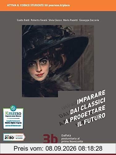 Imparare dai classici a progettare il futuro. Con Antologia della Divina commedia. Per le Scuole superiori. Con e-book. Con espansione online (Vol. 3)