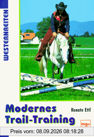 Westernreiten: Modernes Trail-Training