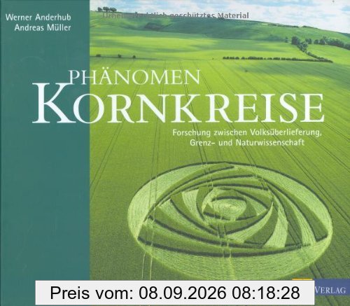 Phänomen Kornkreise: Forschung zwischen Volksüberlieferung, Grenz- und Naturwissenschaft