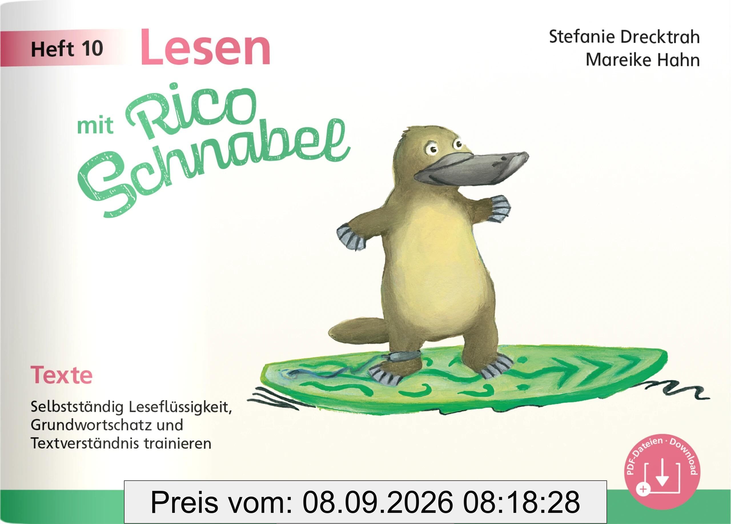Lesen mit Rico Schnabel, Heft 10: Texte: Selbstständig Leseflüssigkeit, Grundwortschatz und Textverständnis trainieren (Rico Schnabel Deutsch)