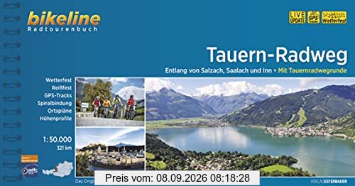 Tauern-Radweg: Entlang von Salzach, Saalach und Inn - Mit Tauernradwegrunde. 1:50.000, 321 km, wetterfest/reißfest, GPS-Tracks Download, LiveUpdate (Bikeline Radtourenbücher)