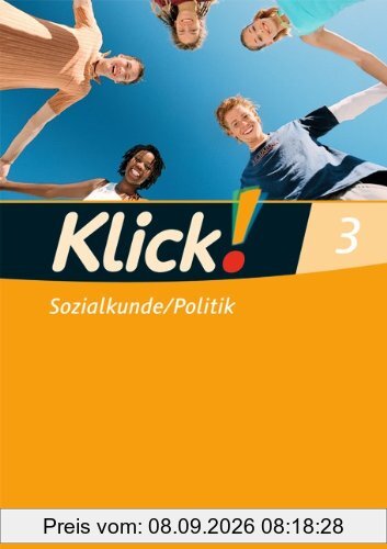 Klick! Sozialkunde/Politik - Fachhefte für alle Bundesländer: Band 3 - Arbeitsheft