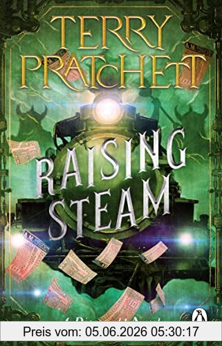 Terry Pratchett Raising Steam, (Discworld Novel 40) (Discworld Novels)